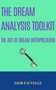 Dream Analysis Toolkit: The Art of Dream Interpretation