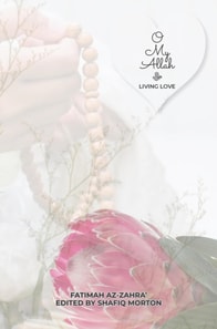 O My Allah ?: Living Love