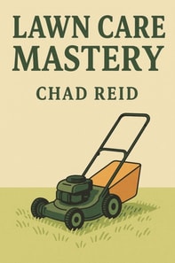 Lawn Care Mastery