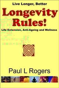 Longevity Rules - Life Extension, Anti-Aging and Wellness