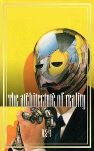 Architecture of Reality
