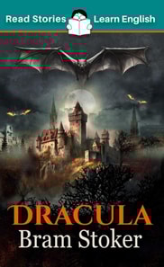 Dracula: CEFR level B1 (ELT Graded Reader)
