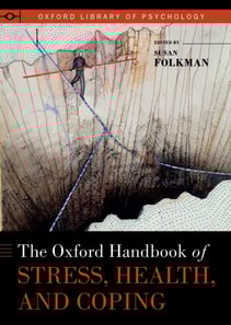 Oxford Handbook of Stress, Health, and Coping