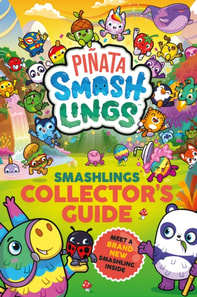 Pi ata Smashlings: Smashlings Collector s Guide