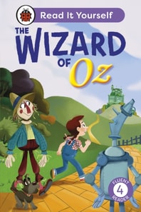 Wizard of Oz: Read It Yourself - Level 4 Fluent Reader