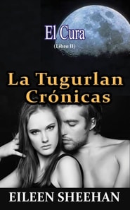 El Cura: (Libro II) La Tugurlan Cronicas