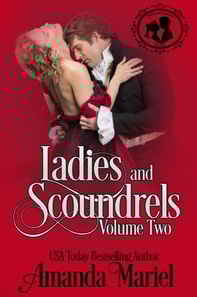 Ladies and Scoundrels: Volume Two