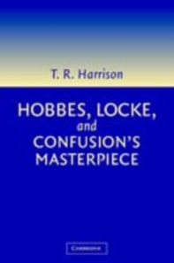 Hobbes, Locke, and Confusion's Masterpiece