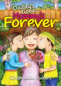Daddy's Gone Mommy's Forever