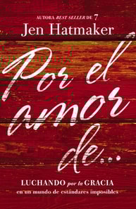 Por el amor de…