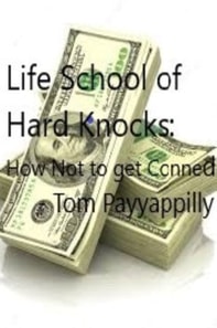Life School of Hard Knocks: How Not to get Conned