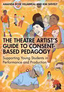 Theatre Artist's Guide to Consent-Based Pedagogy