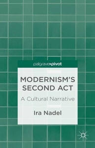 Modernism's Second Act: A Cultural Narrative