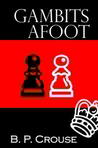 Gambits Afoot (Riverside Tale)