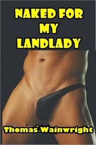 Naked for My Landlady