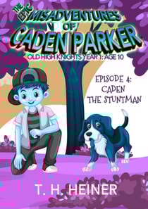 Episode 4: Caden the Stuntman