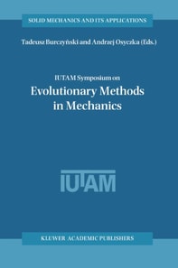 IUTAM Symposium on Evolutionary Methods in Mechanics