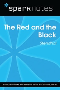 Red and the Black (SparkNotes Literature Guide)