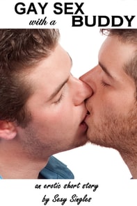 Gay Sex with a Buddy