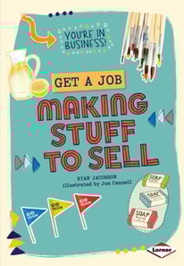 Get a Job Making Stuff to Sell