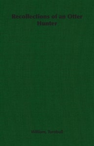 Recollections of an Otter Hunter