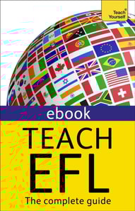 Teach English as a Foreign Language: Teach Yourself (New Edition)