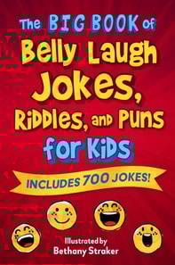 Big Book of Belly Laugh Jokes, Riddles, and Puns for Kids