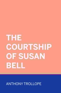 Courtship of Susan Bell