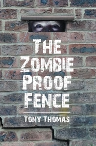 Zombie Proof Fence