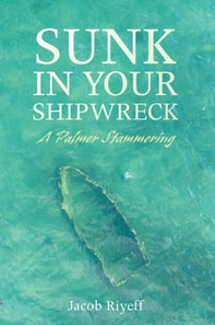 Sunk in Your Shipwreck