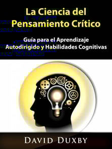 La Ciencia del Pensamiento Crítico