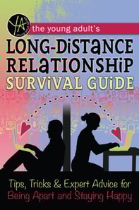 Young Adult's Long-Distance Relationship Survival Guide