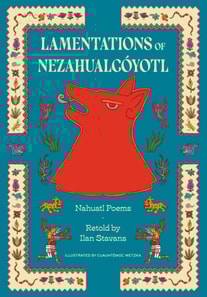 Lamentations of Nezahualcoyotl