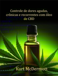 Controle de dores agudas, crônicas e recorrentes com óleo de CBD