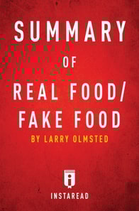 Summary of Real Food/Fake Food