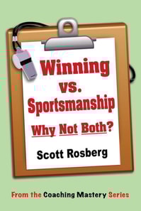Winning vs. Sportsmanship: Why Not Both?