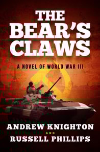 Bear's Claws: A Novel of World War III