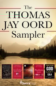 Thomas Jay Oord Sampler