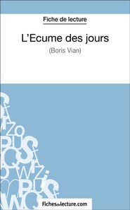 L'Écume des jours de Boris Vian (Fiche de lecture)