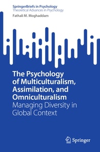Psychology of Multiculturalism, Assimilation, and Omniculturalism