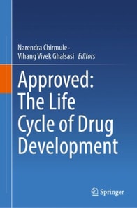 Approved: The Life Cycle of Drug Development
