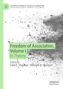 Freedom of Association, Volume I