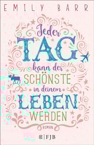 Jeder Tag kann der schönste in deinem Leben werden