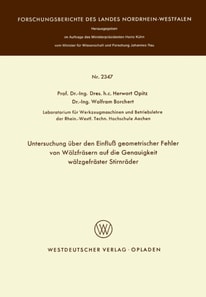 Untersuchung über den Einfluß geometrischer Fehler von Wälzfräsern auf die Genauigkeit wälzgefräster Stirnräder