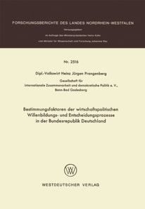 Bestimmungsfaktoren der wirtschaftspolitischen Willenbildungs- und Entscheidungsprozesse in der Bundesrepublik Deutschland
