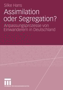 Assimilation oder Segregation?