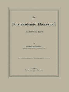 Die Forstakademie Eberswalde von 1830 bis 1880