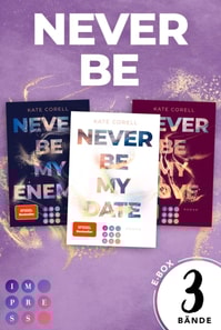 Never Be: Die knisternde New Adult College Romance Trilogie in einem Bundle!
