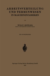 Arbeitsverteilung und Terminwesen in Maschinenfabriken