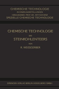 Chemische Technologie des Steinkohlenteers